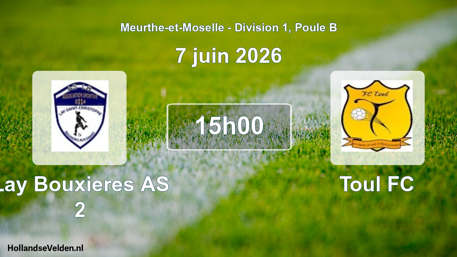 Match programmé: Lay Bouxieres AS 2 - Toul FC (7 juin 2026)