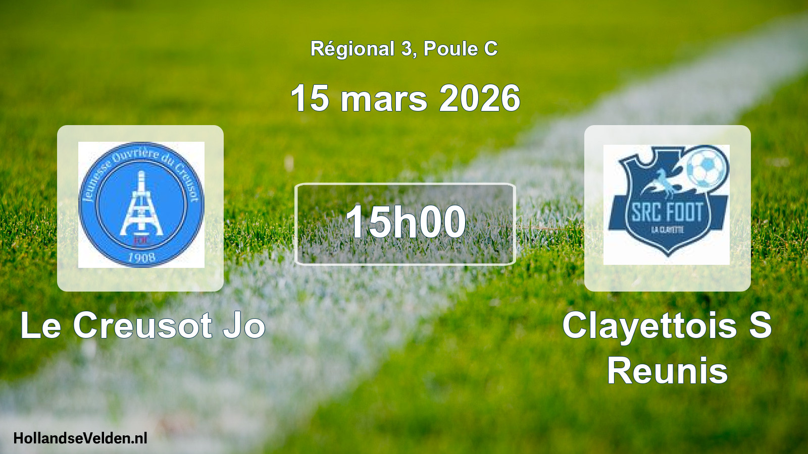 Scheduled Match: Le Creusot Jo - Clayettois S Reunis (15 March 2026)