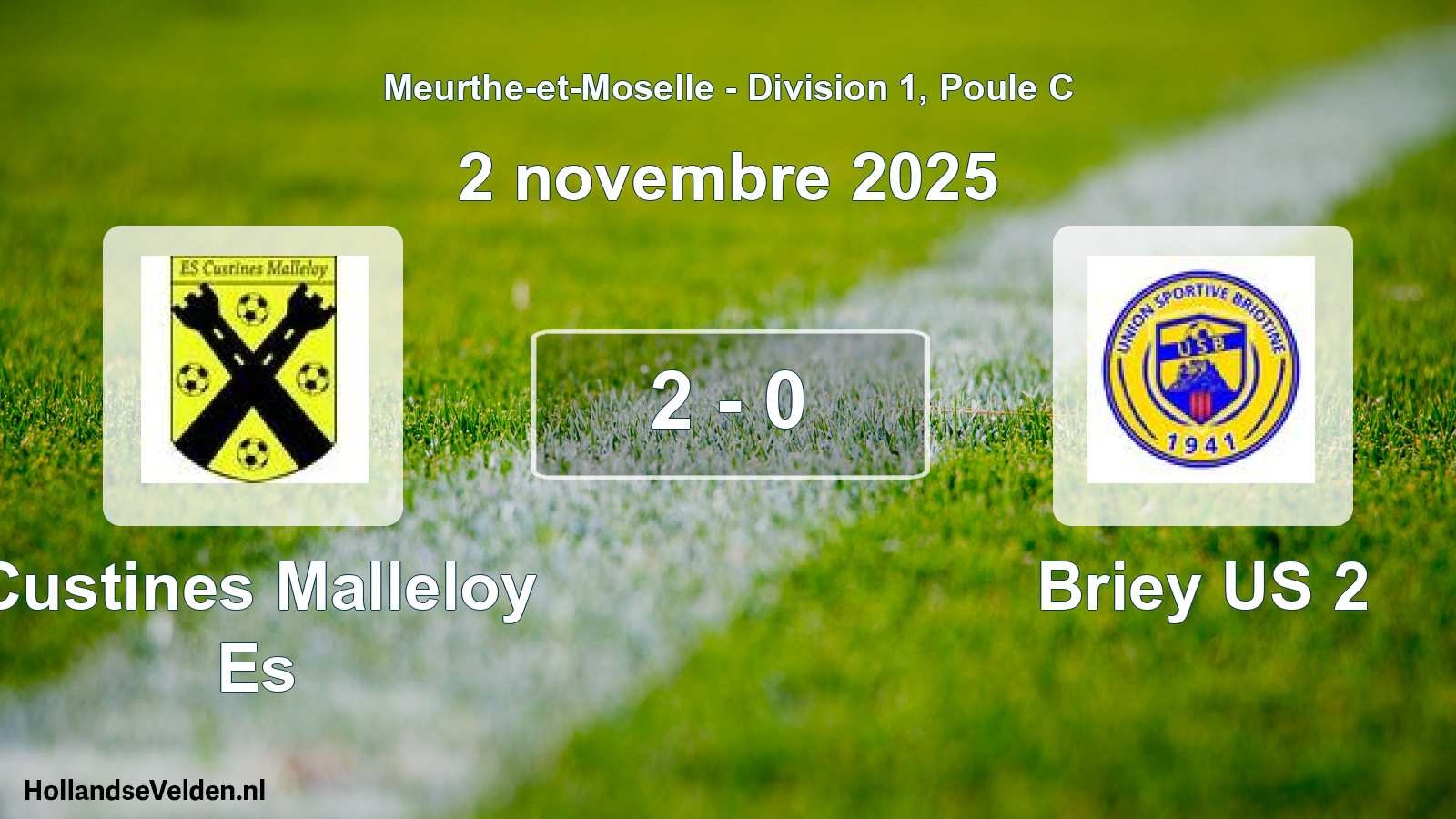 Total number of matches played: Custines Malleloy Es - Briey US 2 2 - 0 (2 November 2025)