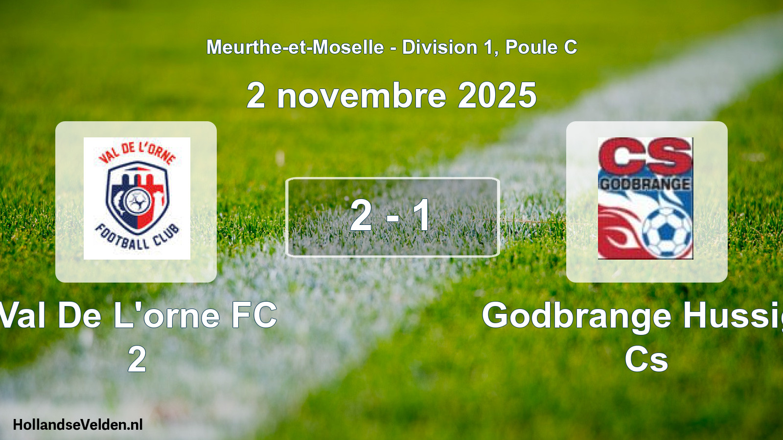Gespeelde wedstrijd: Val De L'orne FC 2 - Godbrange Hussig. Cs 2 - 1 (2 november 2025)