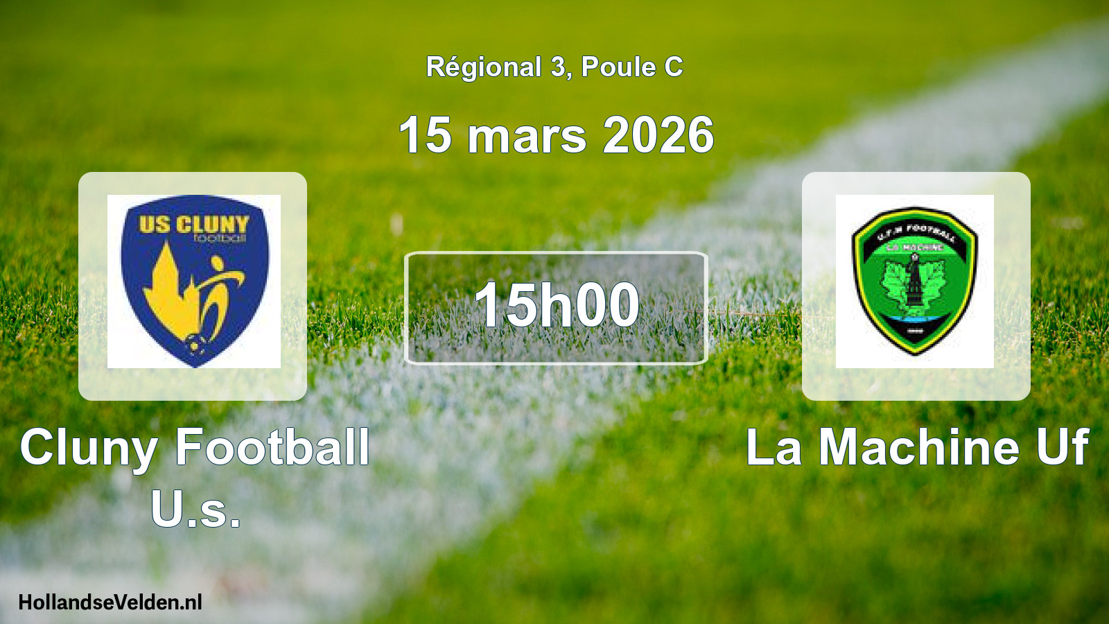 Scheduled Match: Cluny Football U.s. - La Machine Uf (15 March 2026)