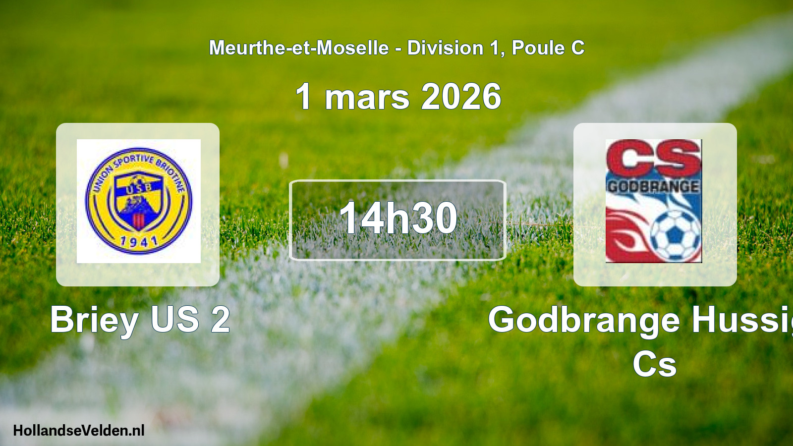 Geplande wedstrijd: Briey US 2 - Godbrange Hussig. Cs (1 maart 2026)