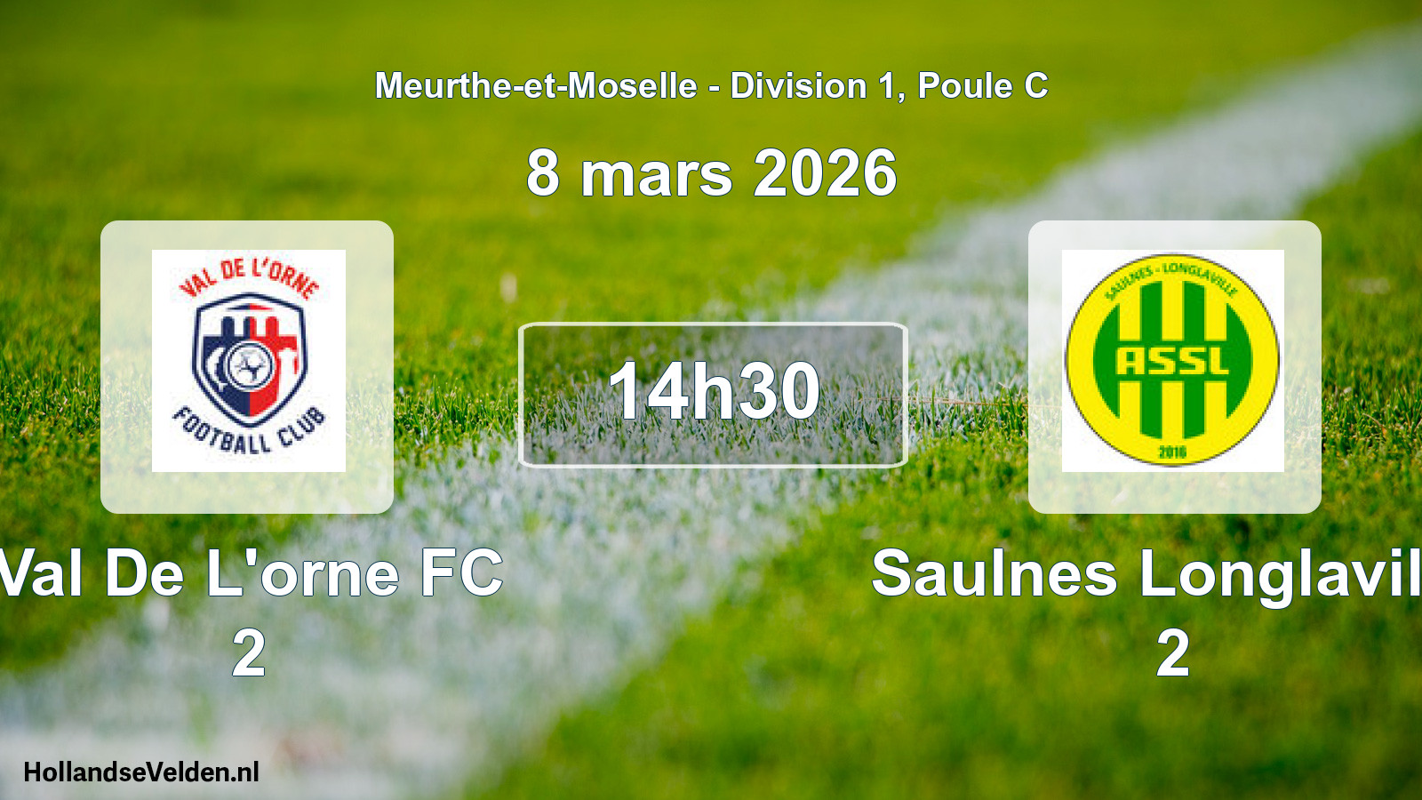 Geplande wedstrijd: Val De L'orne FC 2 - Saulnes Longlaville 2 (8 maart 2026)