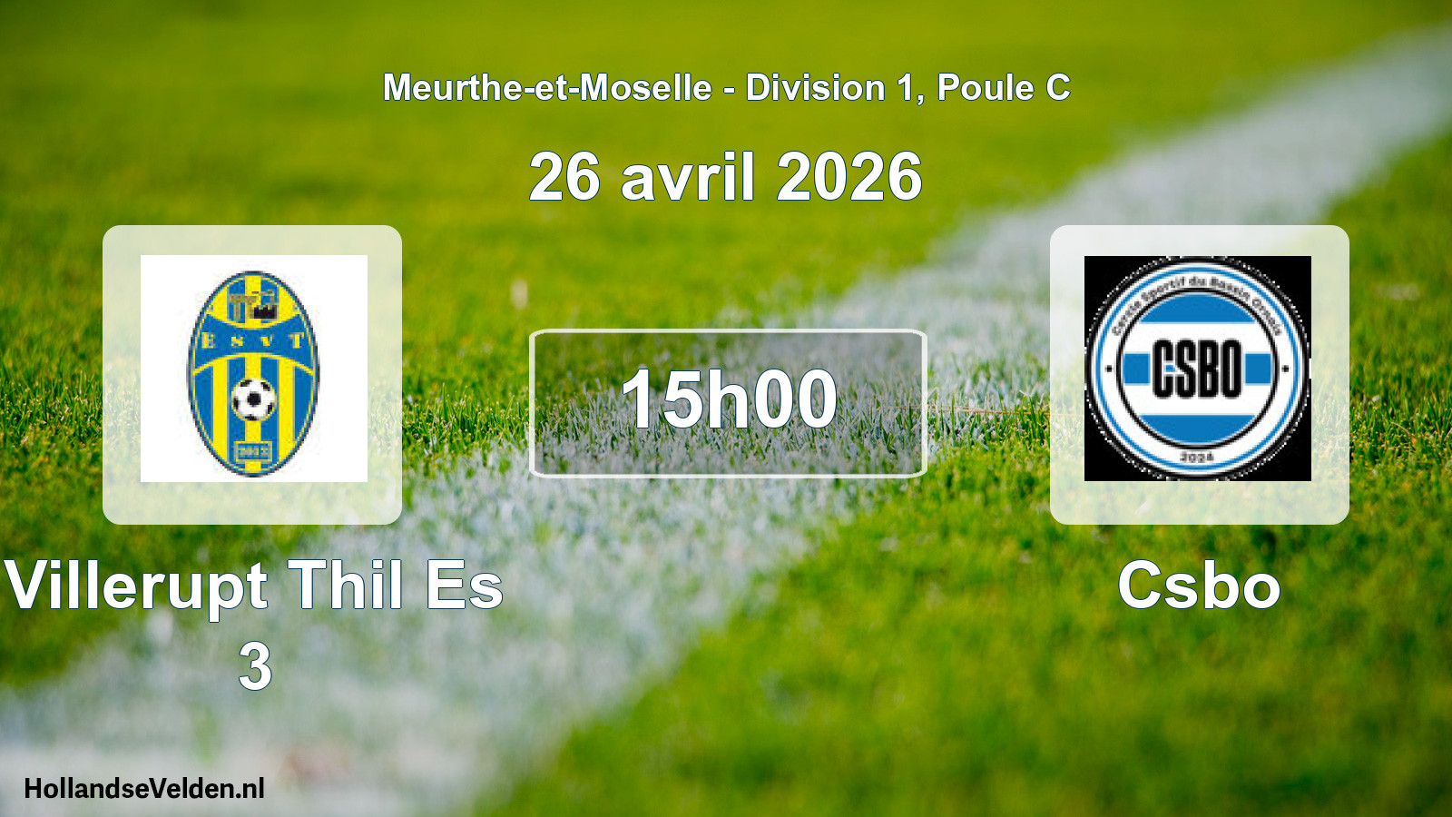 Scheduled Match: Villerupt Thil Es 3 - Csbo (26 April 2026)