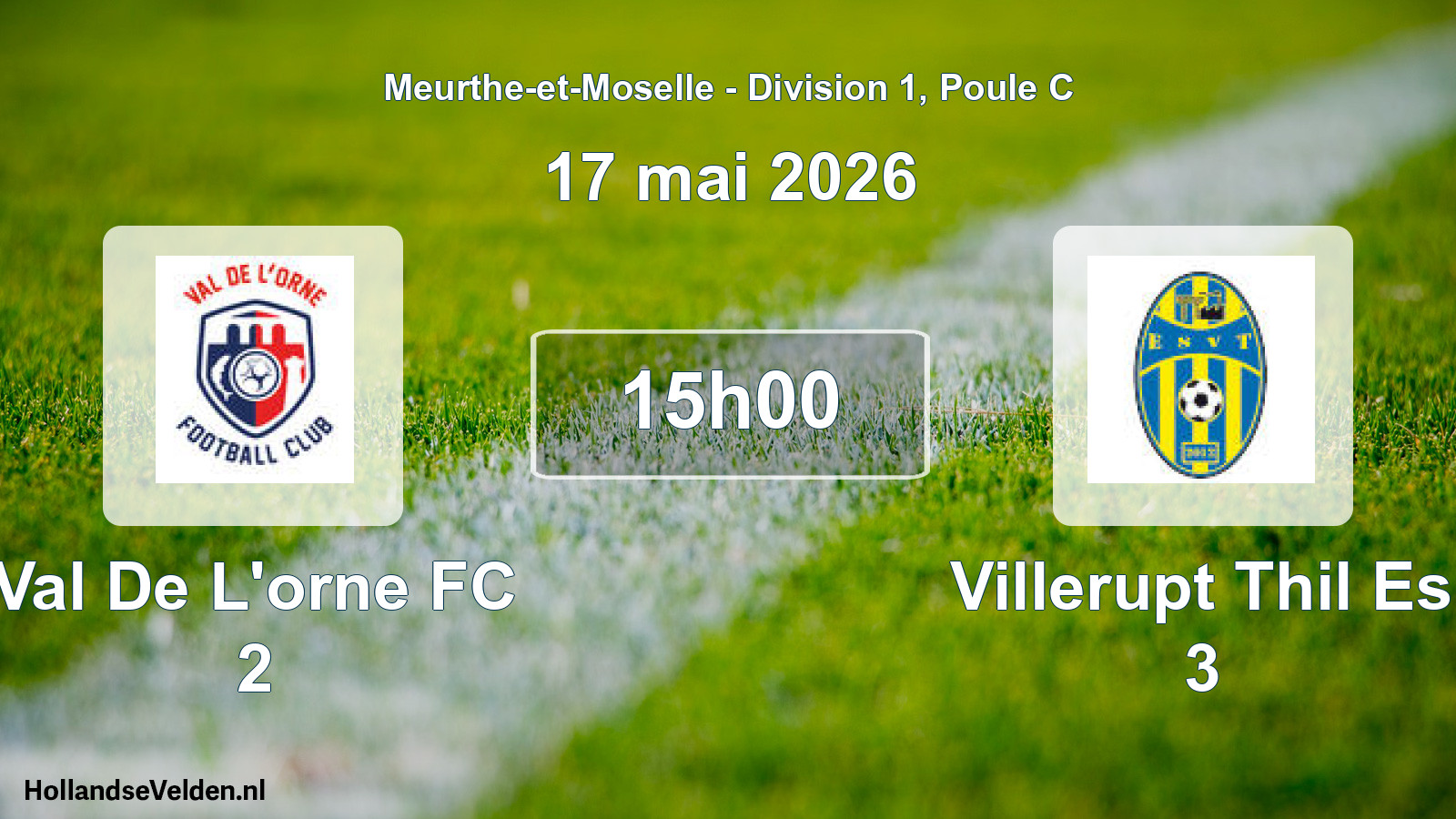 Geplande wedstrijd: Val De L'orne FC 2 - Villerupt Thil Es 3 (17 mei 2026)