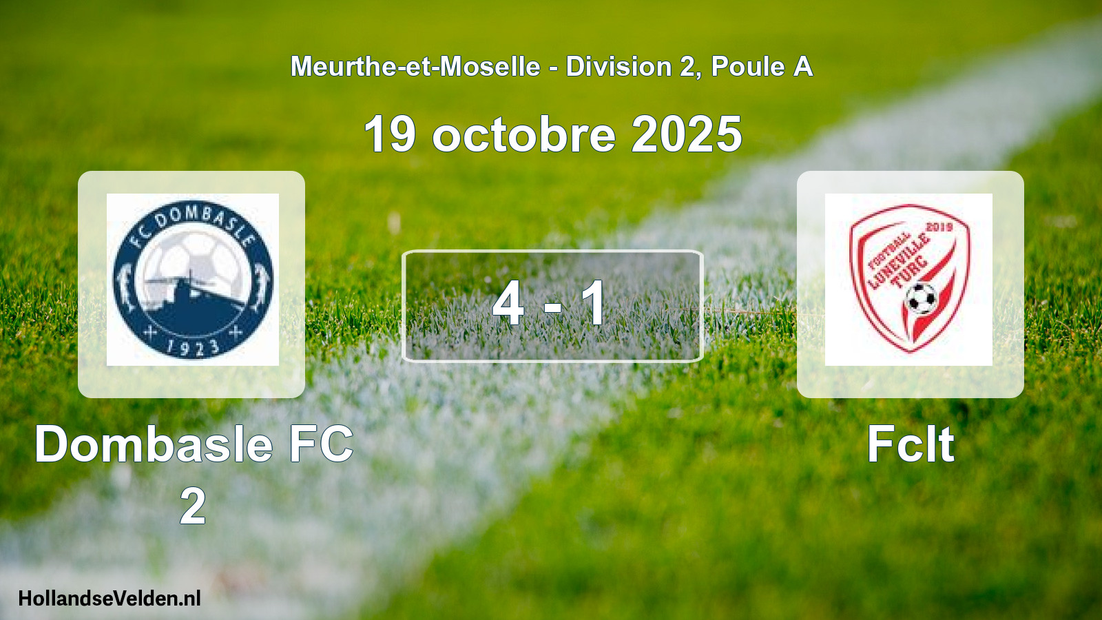 Total number of matches played: Dombasle FC 2 - Fclt 4 - 1 (19 October 2025)