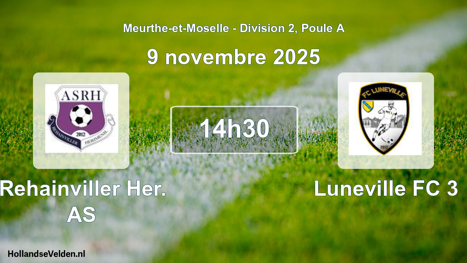 Match programmé: Rehainviller Her. AS - Luneville FC 3 (9 novembre 2025)