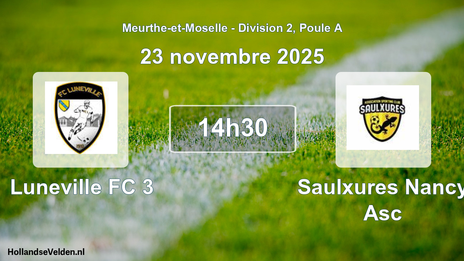 Match programmé: Luneville FC 3 - Saulxures Nancy Asc (23 novembre 2025)