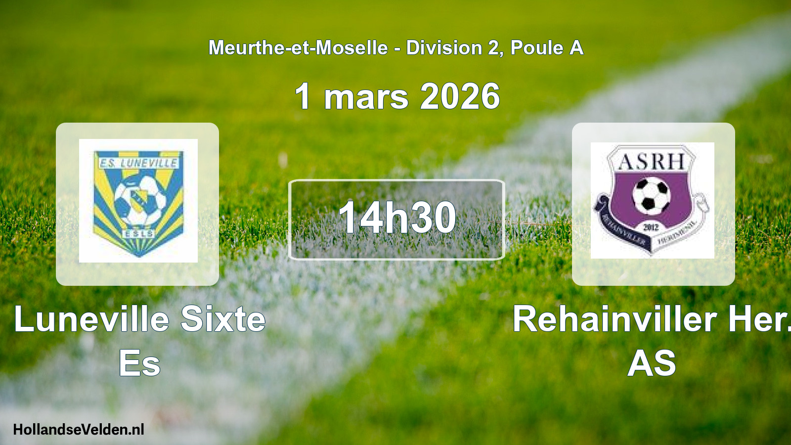 Match programmé: Luneville Sixte Es - Rehainviller Her. AS (1 mars 2026)