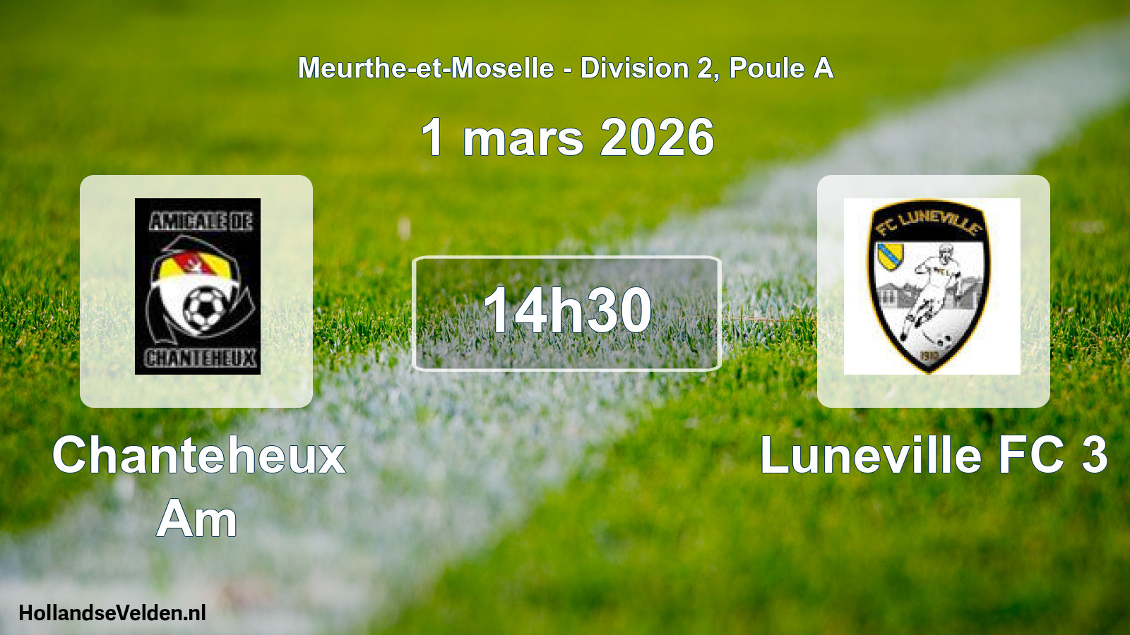 Scheduled Match: Chanteheux Am - Luneville FC 3 (1 March 2026)