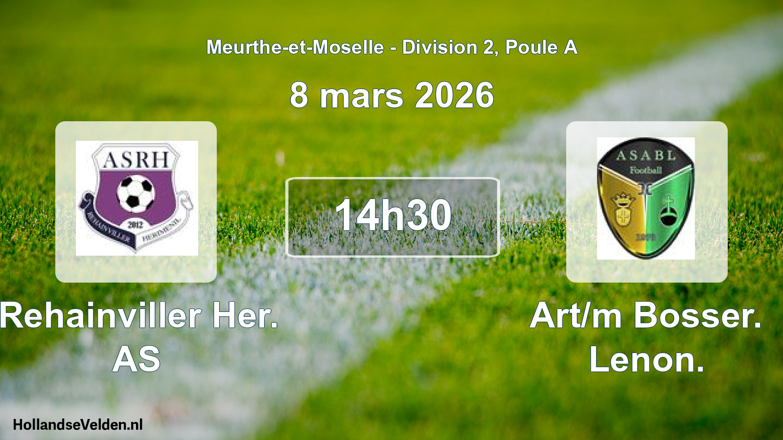 Scheduled Match: Rehainviller Her. AS - Art/m Bosser. Lenon. (8 March 2026)