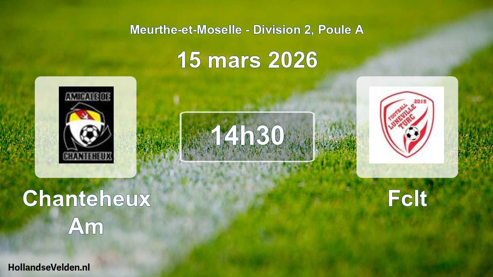 Match programmé: Chanteheux Am - Fclt (15 mars 2026)