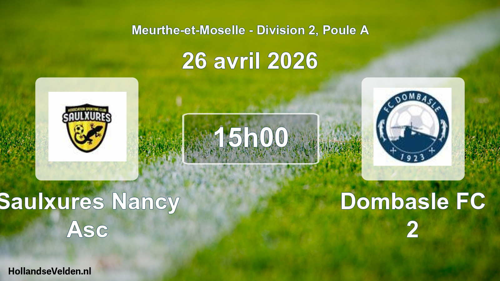 Scheduled Match: Saulxures Nancy Asc - Dombasle FC 2 (26 April 2026)
