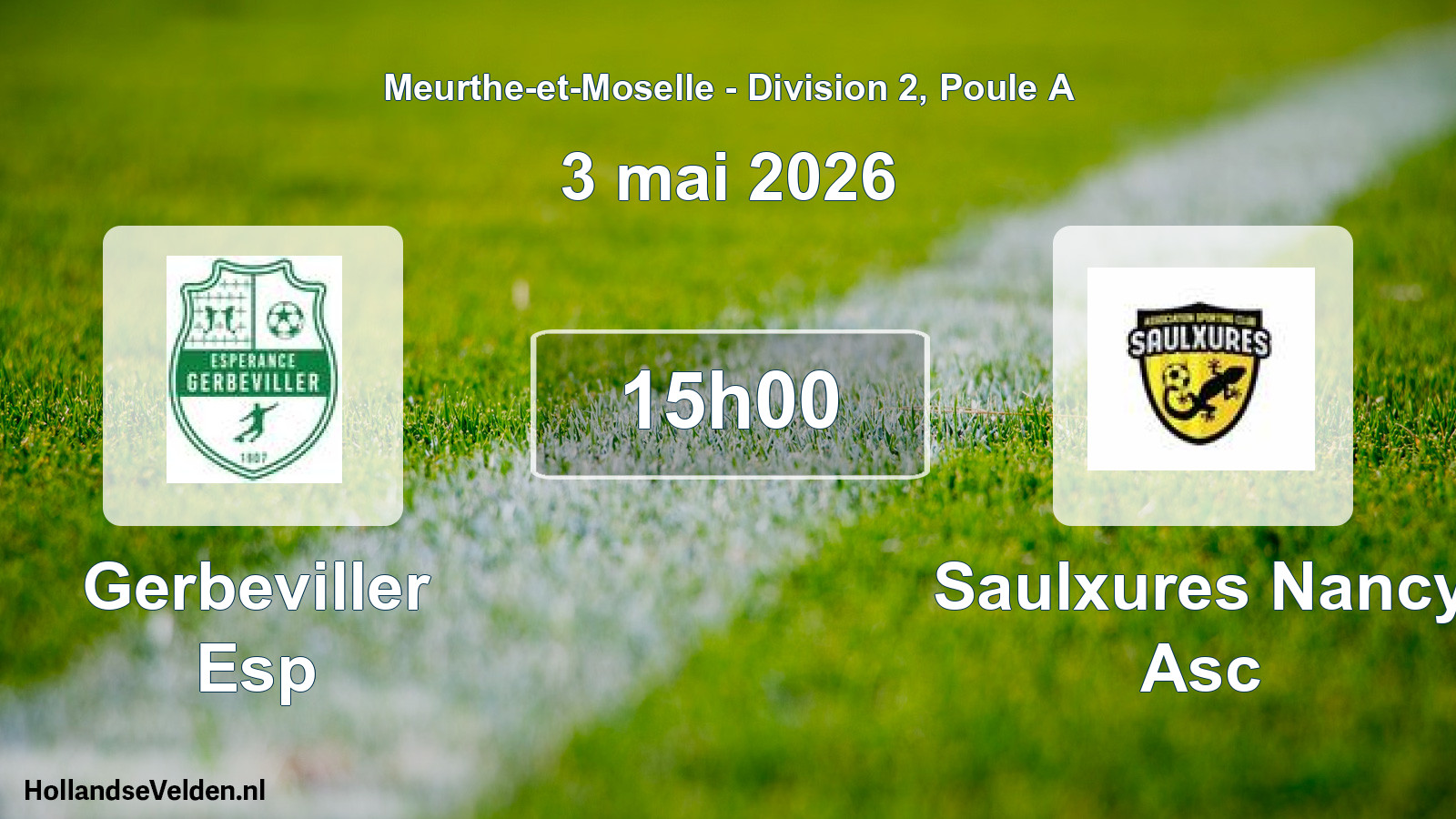 Scheduled Match: Gerbeviller Esp - Saulxures Nancy Asc (3 May 2026)