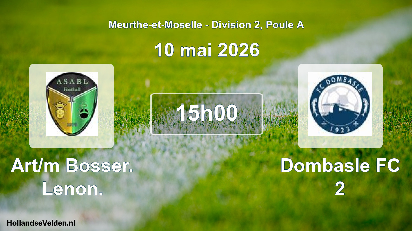 Scheduled Match: Art/m Bosser. Lenon. - Dombasle FC 2 (10 May 2026)