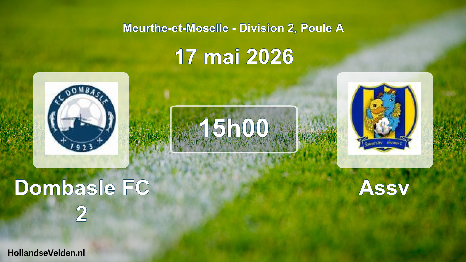 Scheduled Match: Dombasle FC 2 - Assv (17 May 2026)