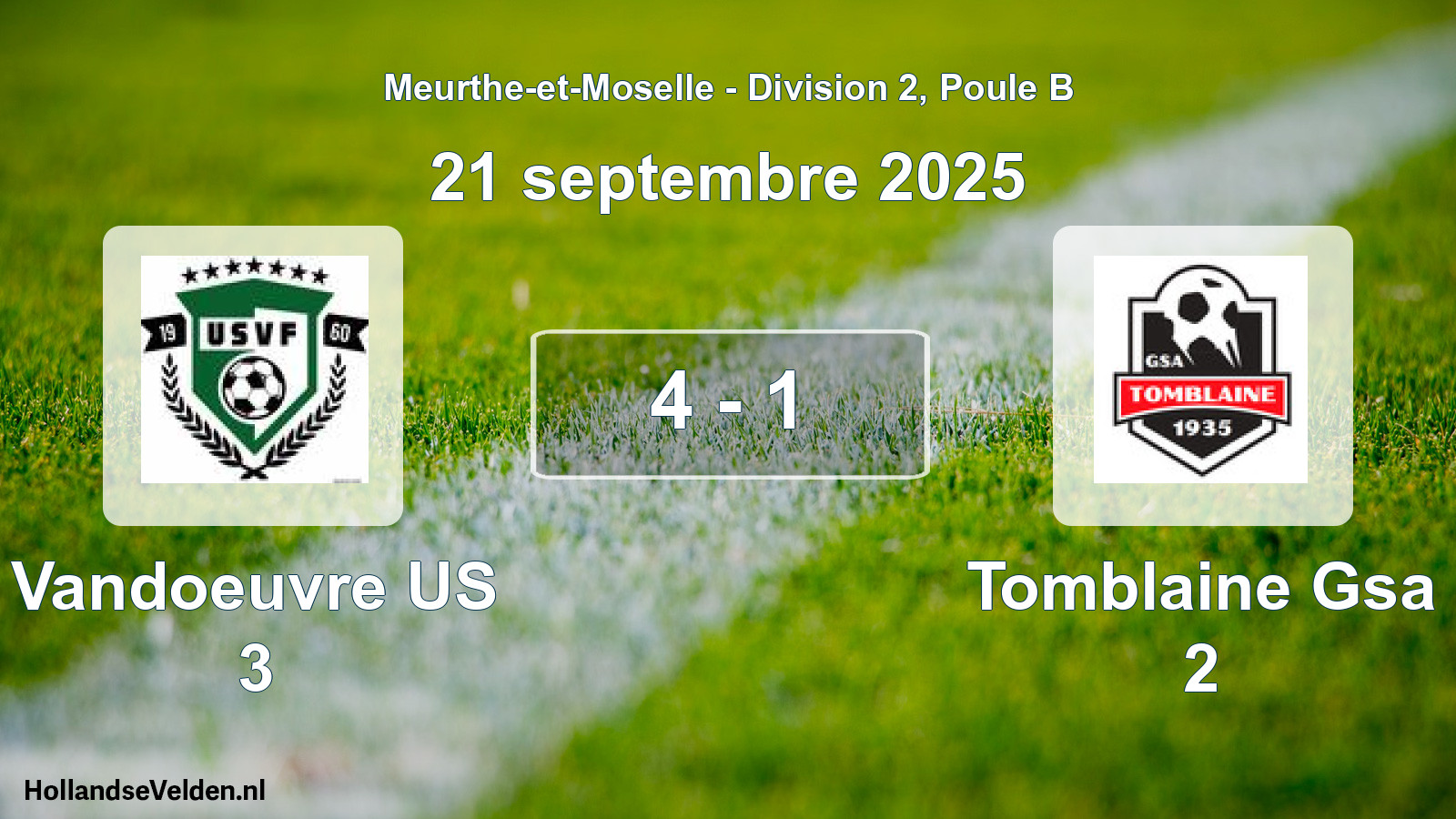 Total number of matches played: Vandoeuvre US 3 - Tomblaine Gsa 2 4 - 1 (21 September 2025)