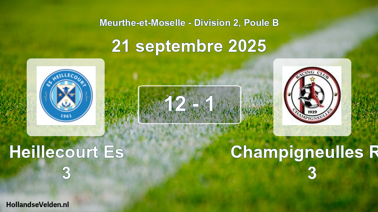 Total number of matches played: Heillecourt Es 3 - Champigneulles RC 3 12 - 1 (21 September 2025)
