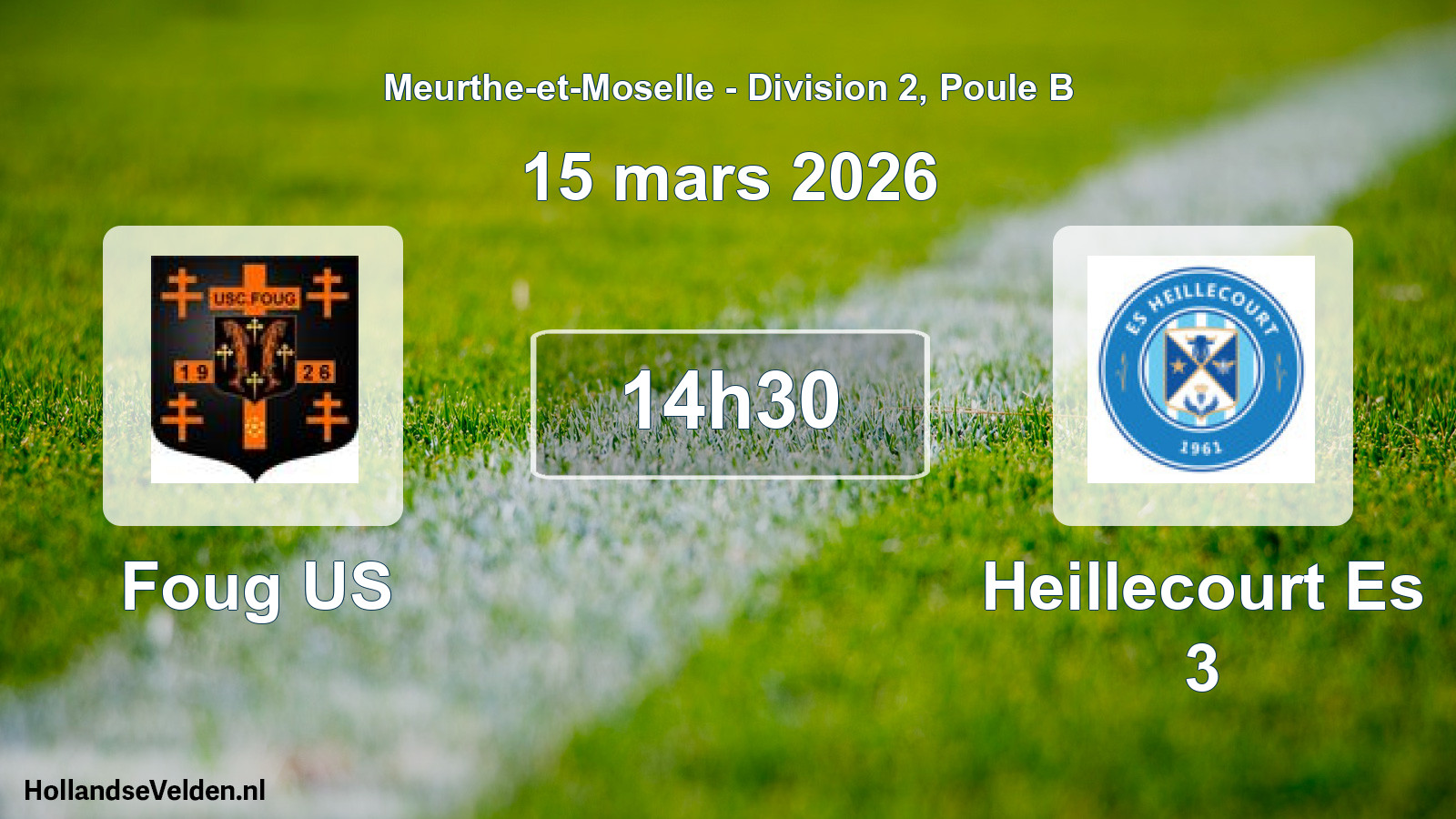 Geplande wedstrijd: Foug US - Heillecourt Es 3 (15 maart 2026)