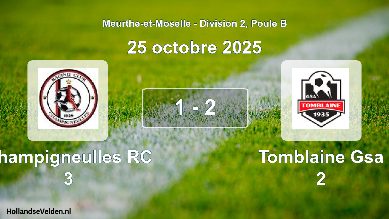Total number of matches played: Champigneulles RC 3 - Tomblaine Gsa 2 1 - 2 (25 October 2025)