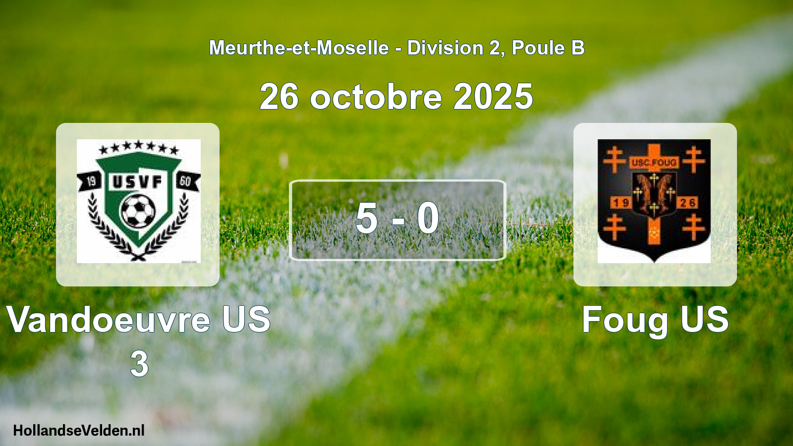 Gespeelde wedstrijd: Vandoeuvre US 3 - Foug US 5 - 0 (26 oktober 2025)