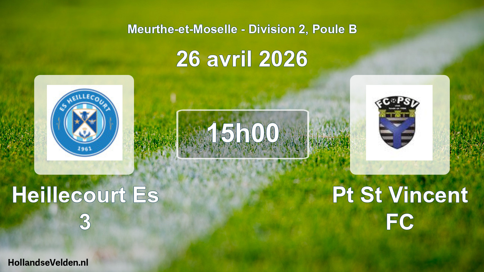 Scheduled Match: Heillecourt Es 3 - Pt St Vincent FC (26 April 2026)