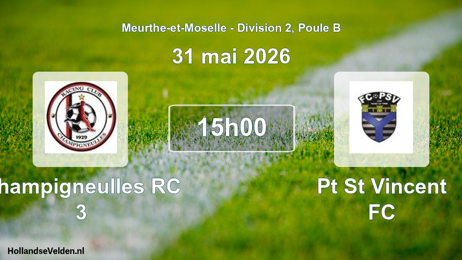 Scheduled Match: Champigneulles RC 3 - Pt St Vincent FC (31 May 2026)