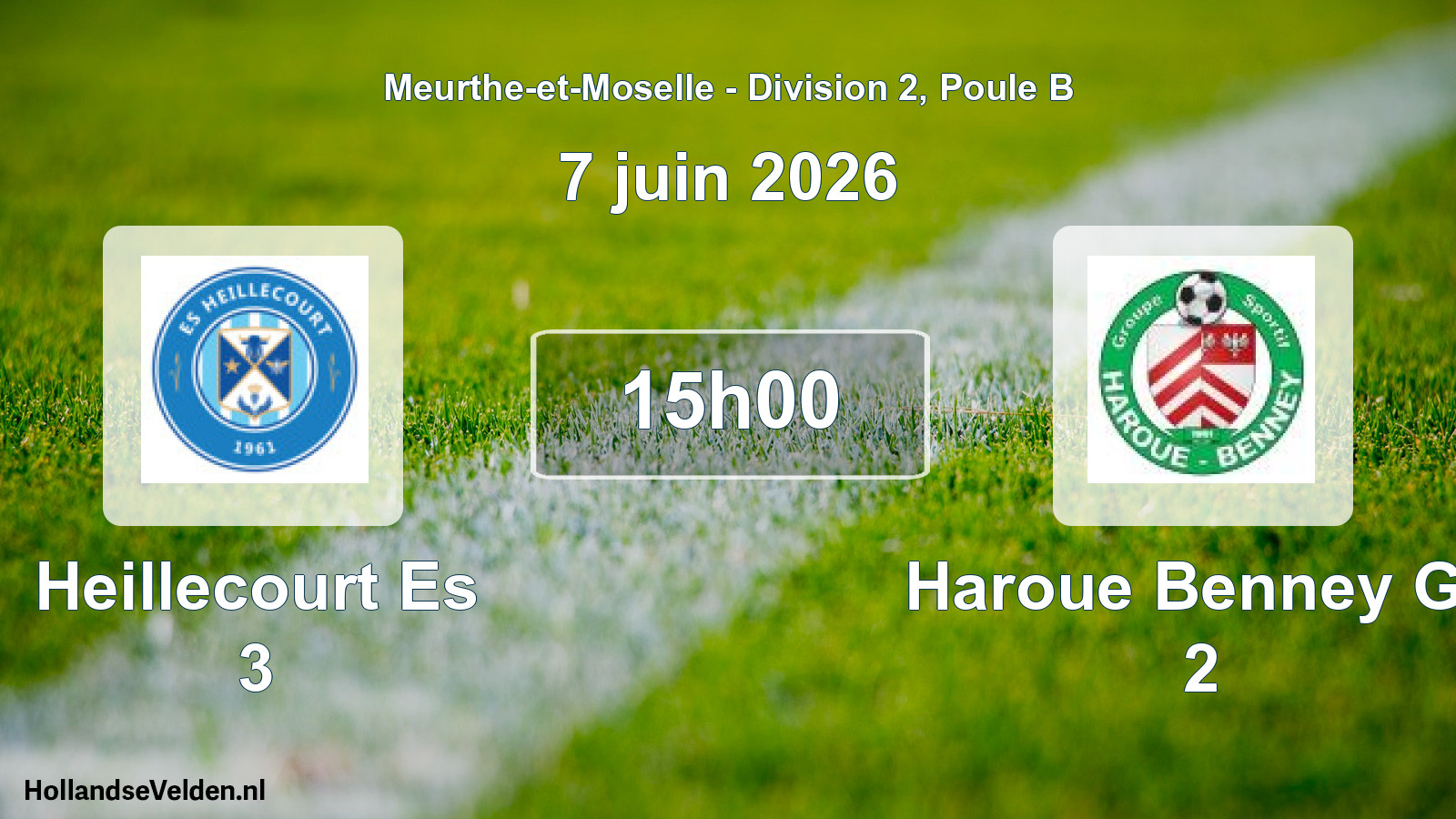 Match programmé: Heillecourt Es 3 - Haroue Benney Gs 2 (7 juin 2026)