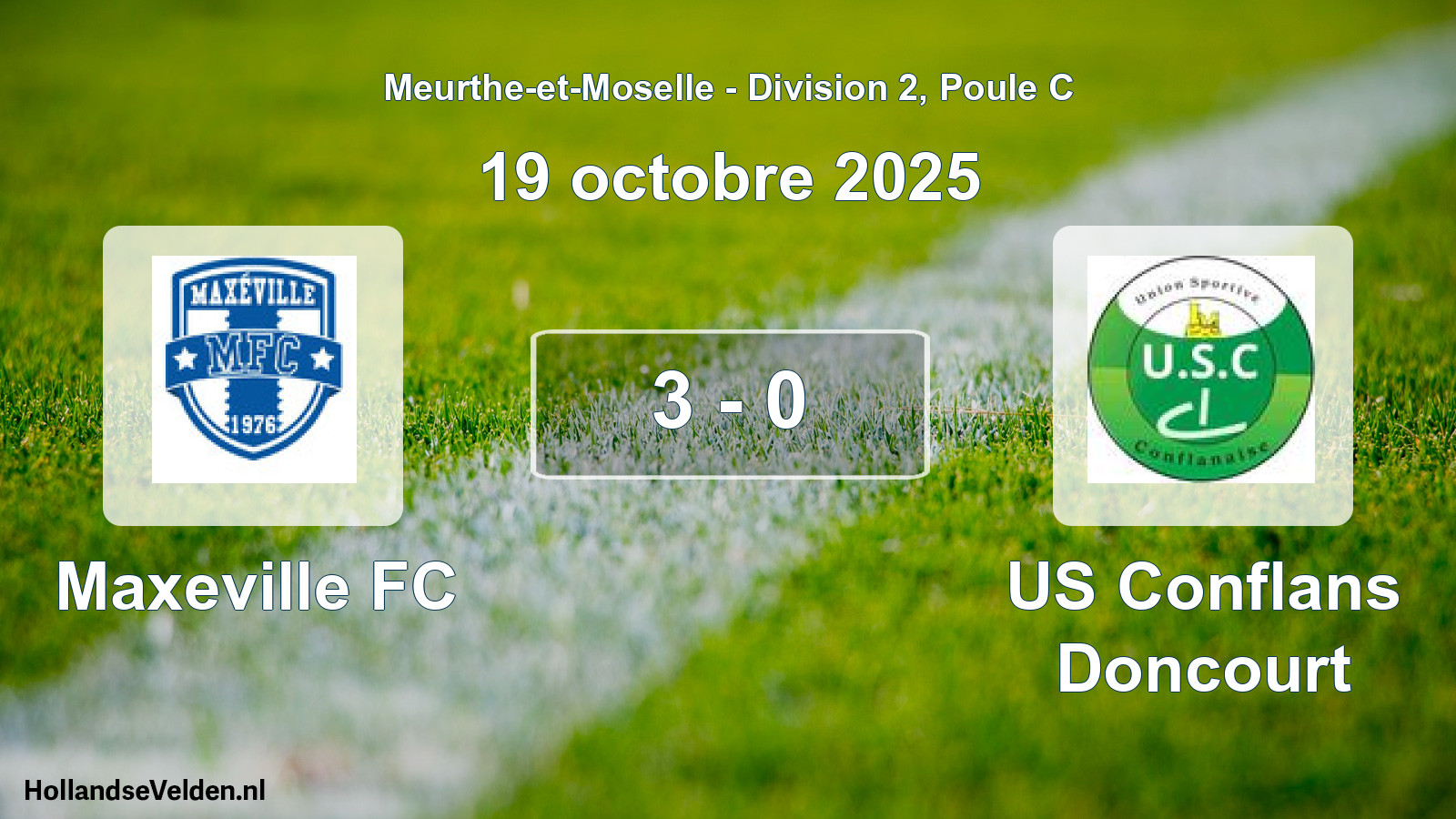 Total number of matches played: Maxeville FC - US Conflans Doncourt 3 - 0 (19 October 2025)