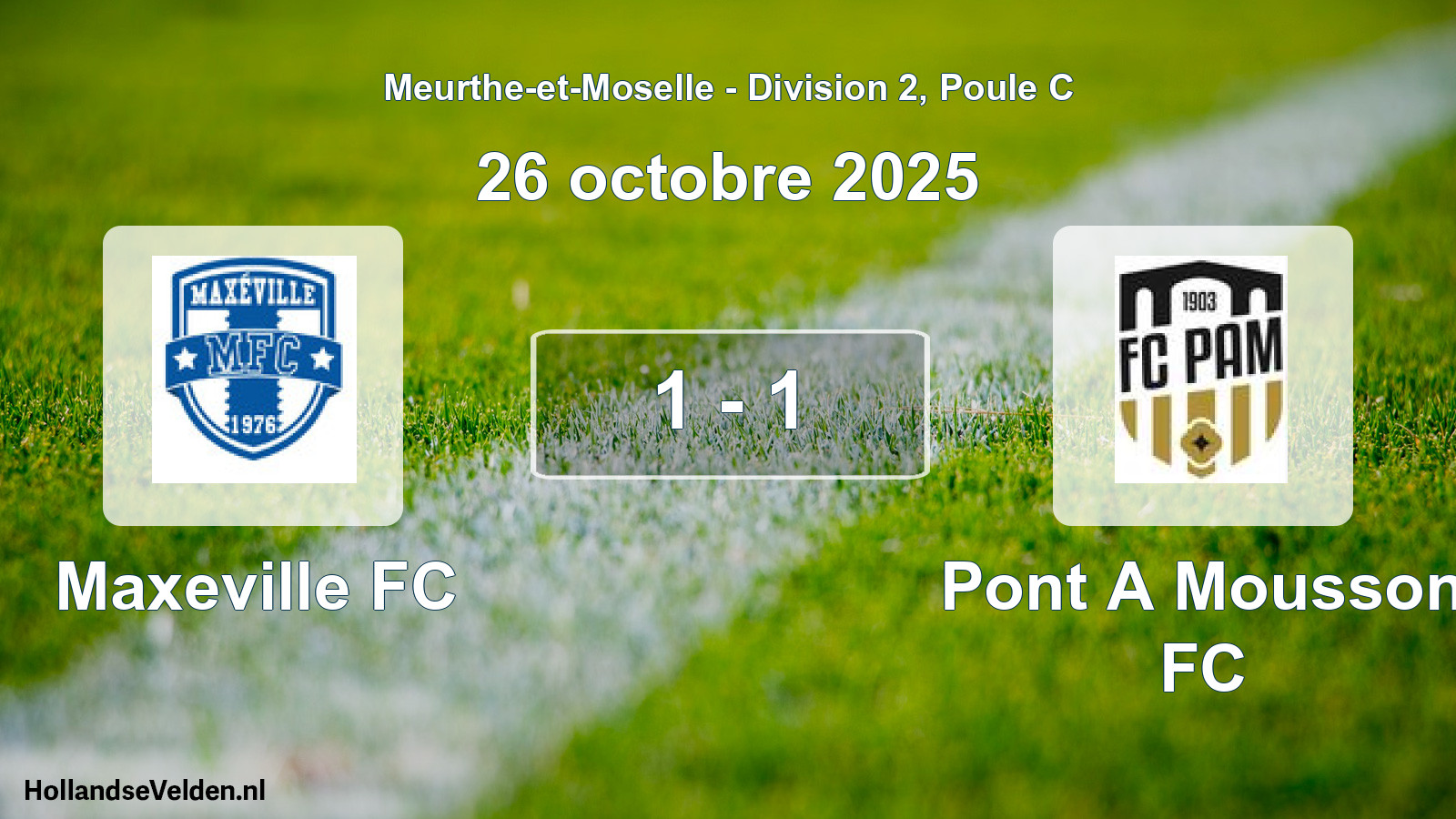 Total number of matches played: Maxeville FC - Pont A Mousson FC 1 - 1 (26 October 2025)