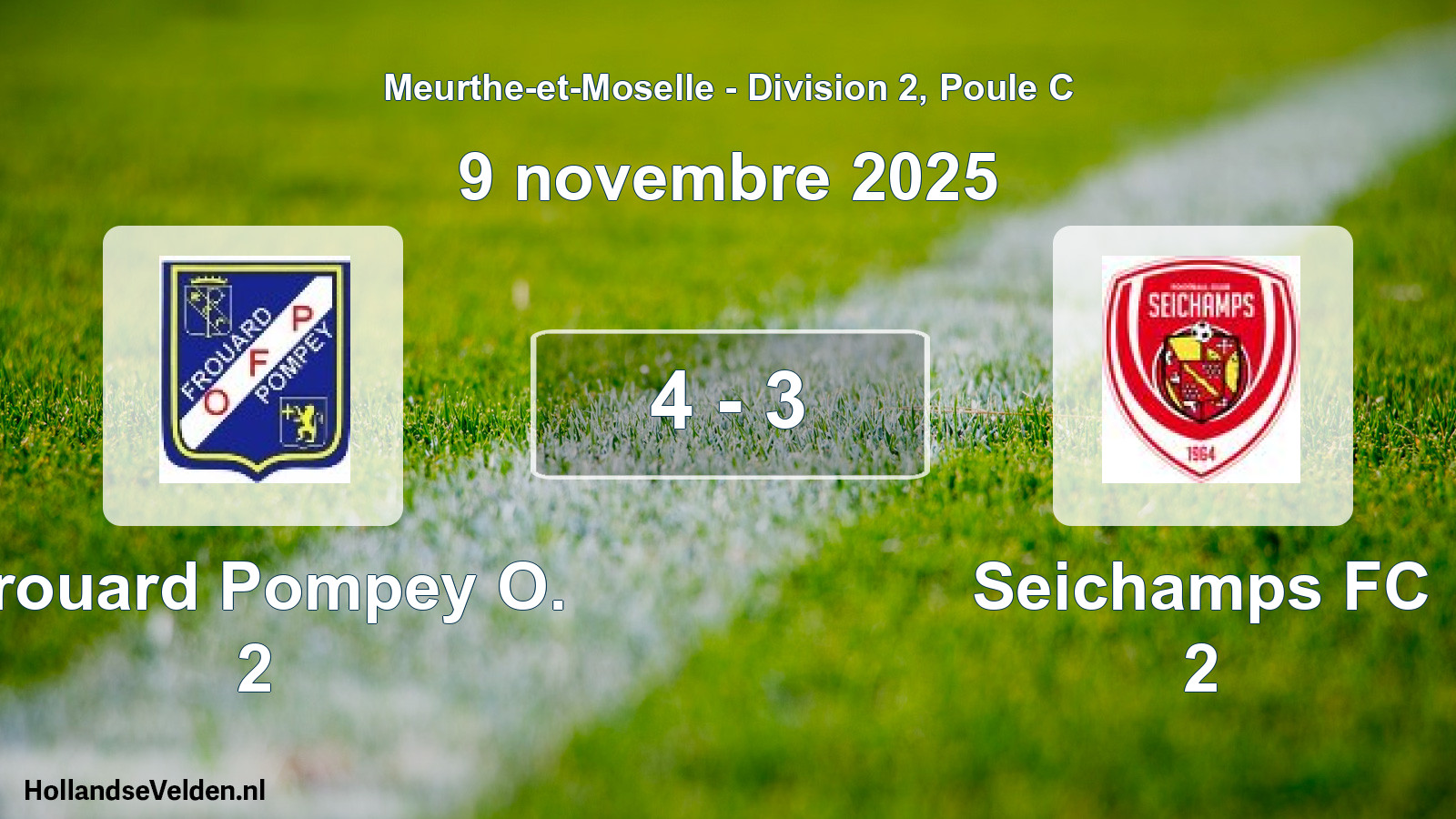 Total number of matches played: Frouard Pompey O. 2 - Seichamps FC 2 4 - 3 (9 November 2025)