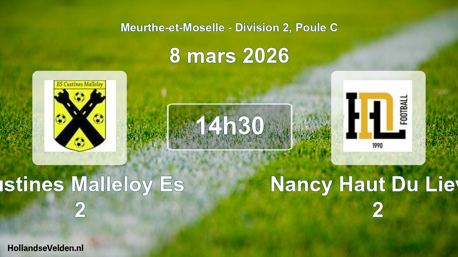 Scheduled Match: Custines Malleloy Es 2 - Nancy Haut Du Lievre 2 (8 March 2026)