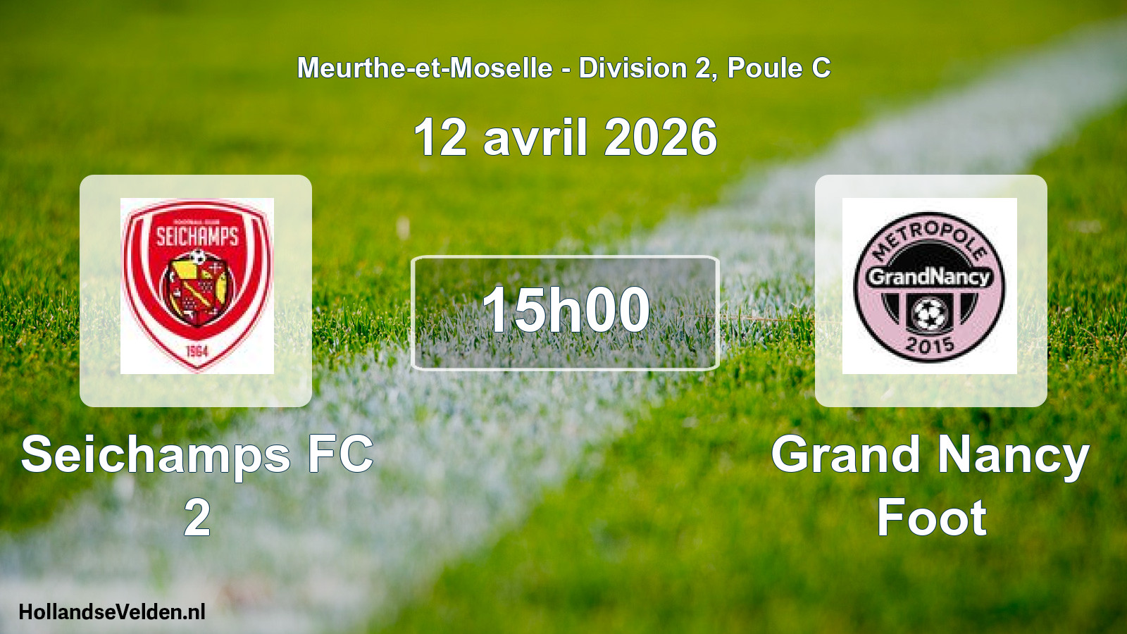 Match programmé: Seichamps FC 2 - Grand Nancy Foot (12 avril 2026)