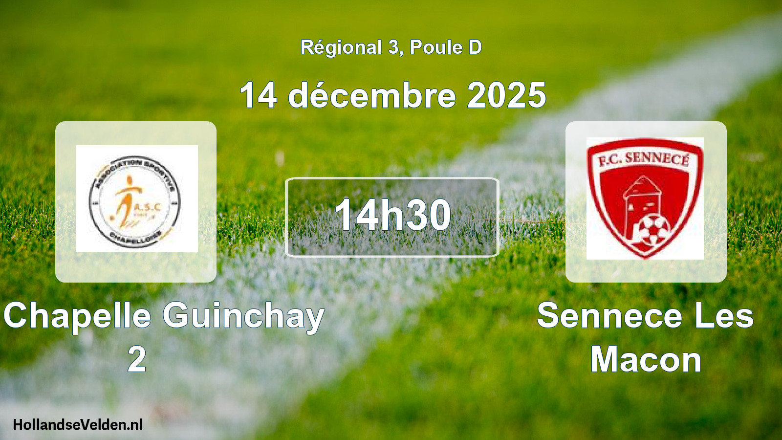 Geplande wedstrijd: La Chapelle Guinchay 2 - Sennece Les Macon (14 décembre 2025)