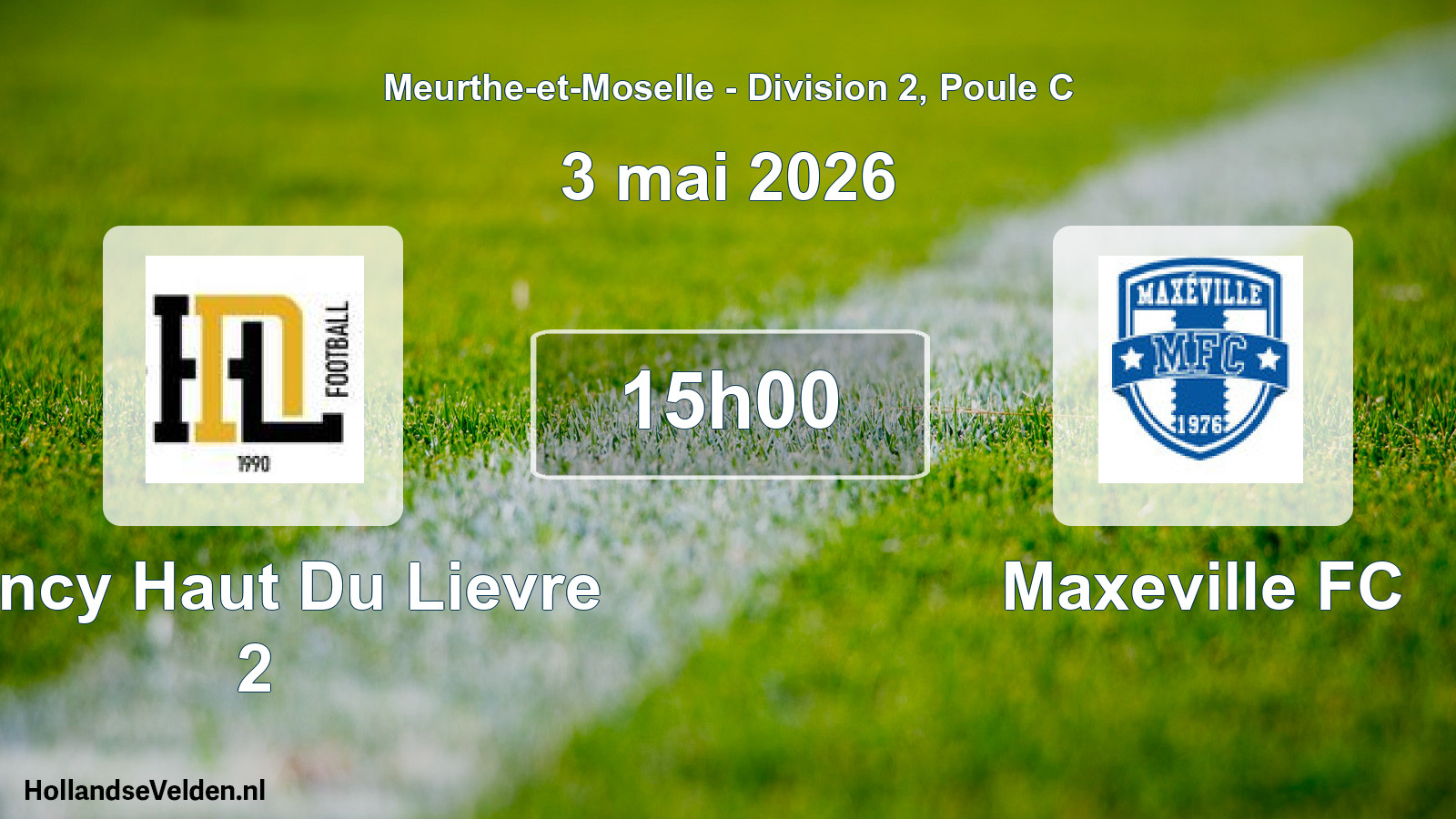 Match programmé: Nancy Haut Du Lievre 2 - Maxeville FC (3 mai 2026)