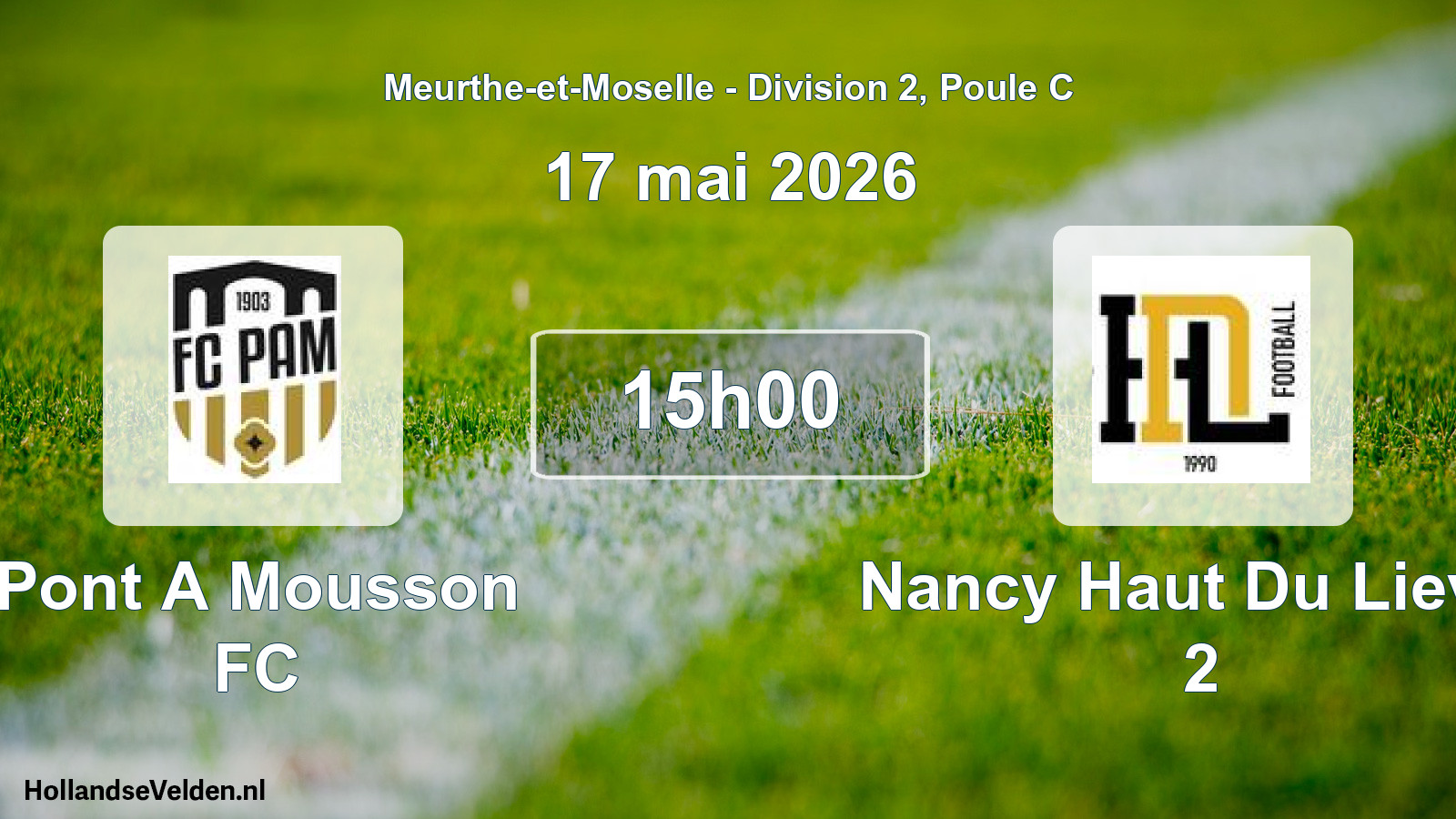 Match programmé: Pont A Mousson FC - Nancy Haut Du Lievre 2 (17 mai 2026)