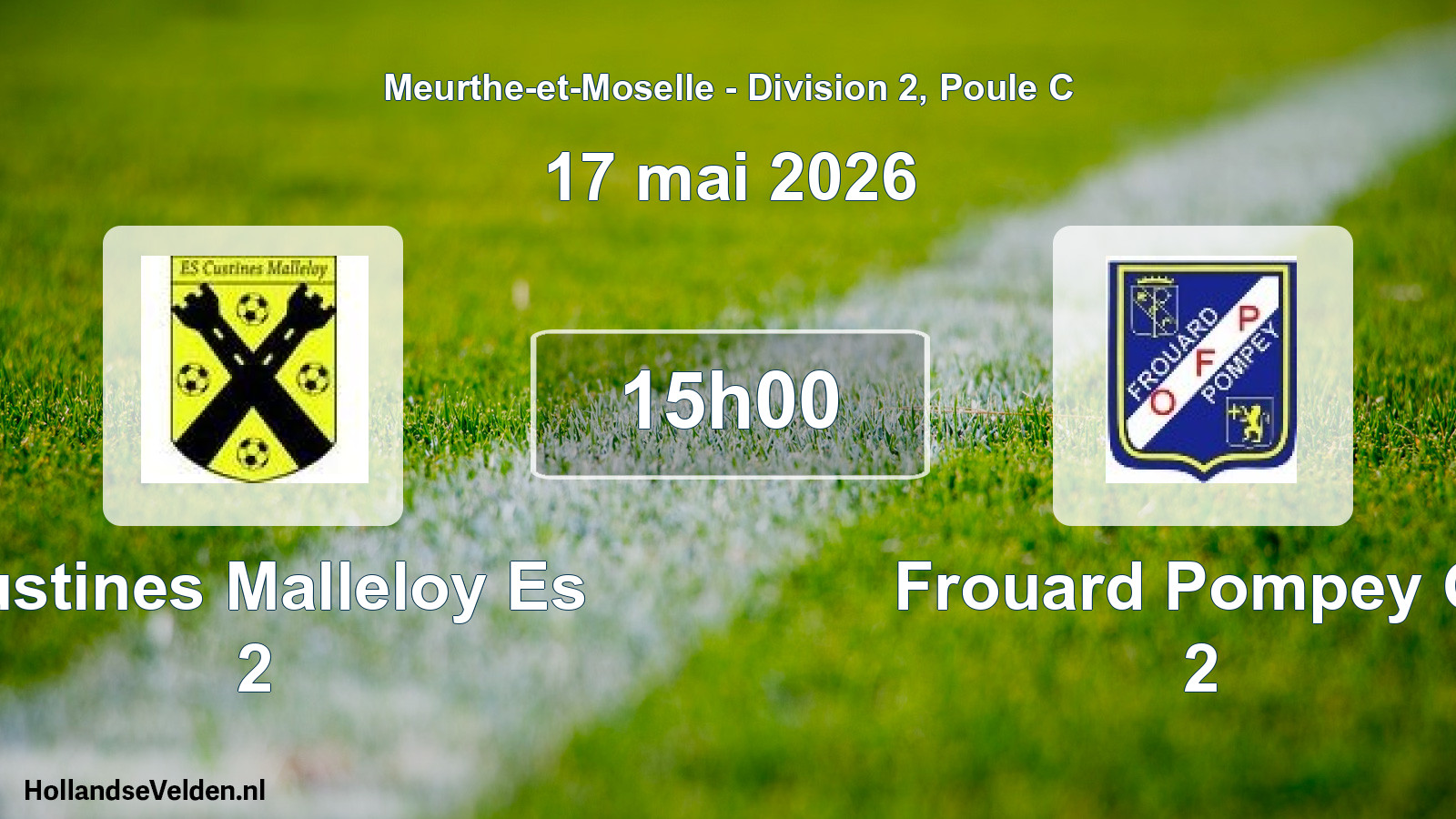 Geplande wedstrijd: Custines Malleloy Es 2 - Frouard Pompey O. 2 (17 mei 2026)