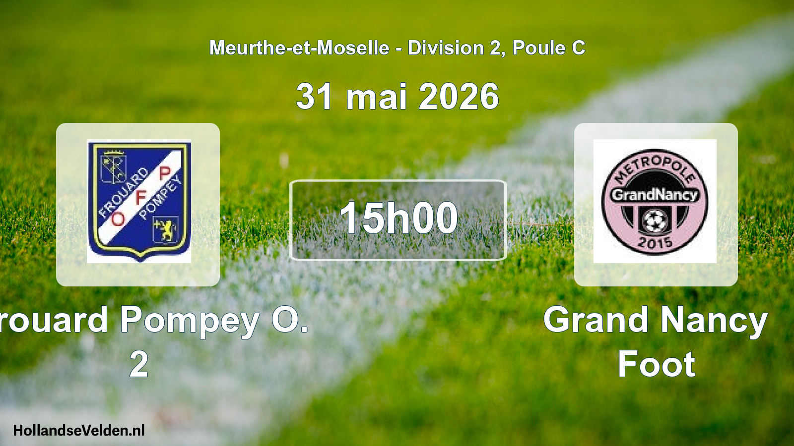 Match programmé: Frouard Pompey O. 2 - Grand Nancy Foot (31 mai 2026)