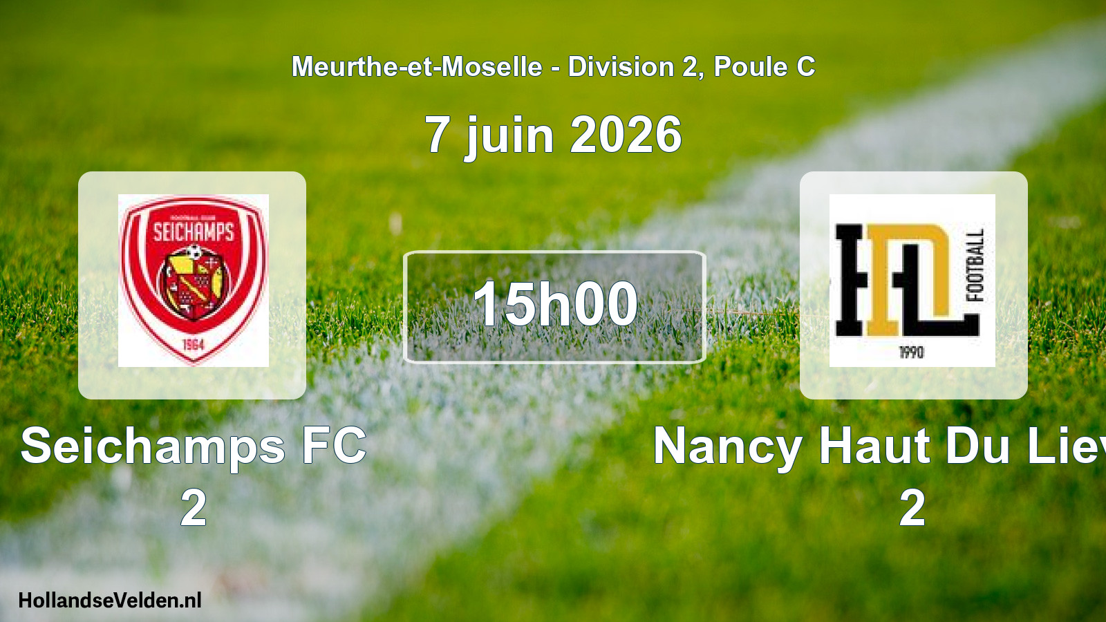 Scheduled Match: Seichamps FC 2 - Nancy Haut Du Lievre 2 (7 June 2026)