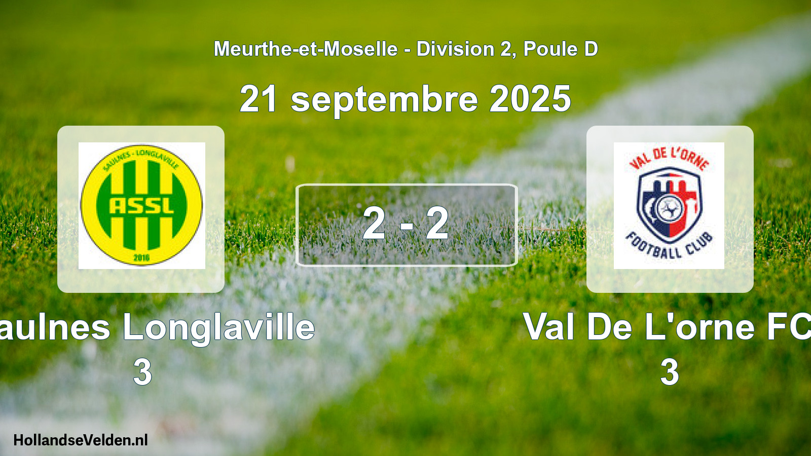 Total number of matches played: Saulnes Longlaville 3 - Val De L'orne FC 3 2 - 2 (21 September 2025)
