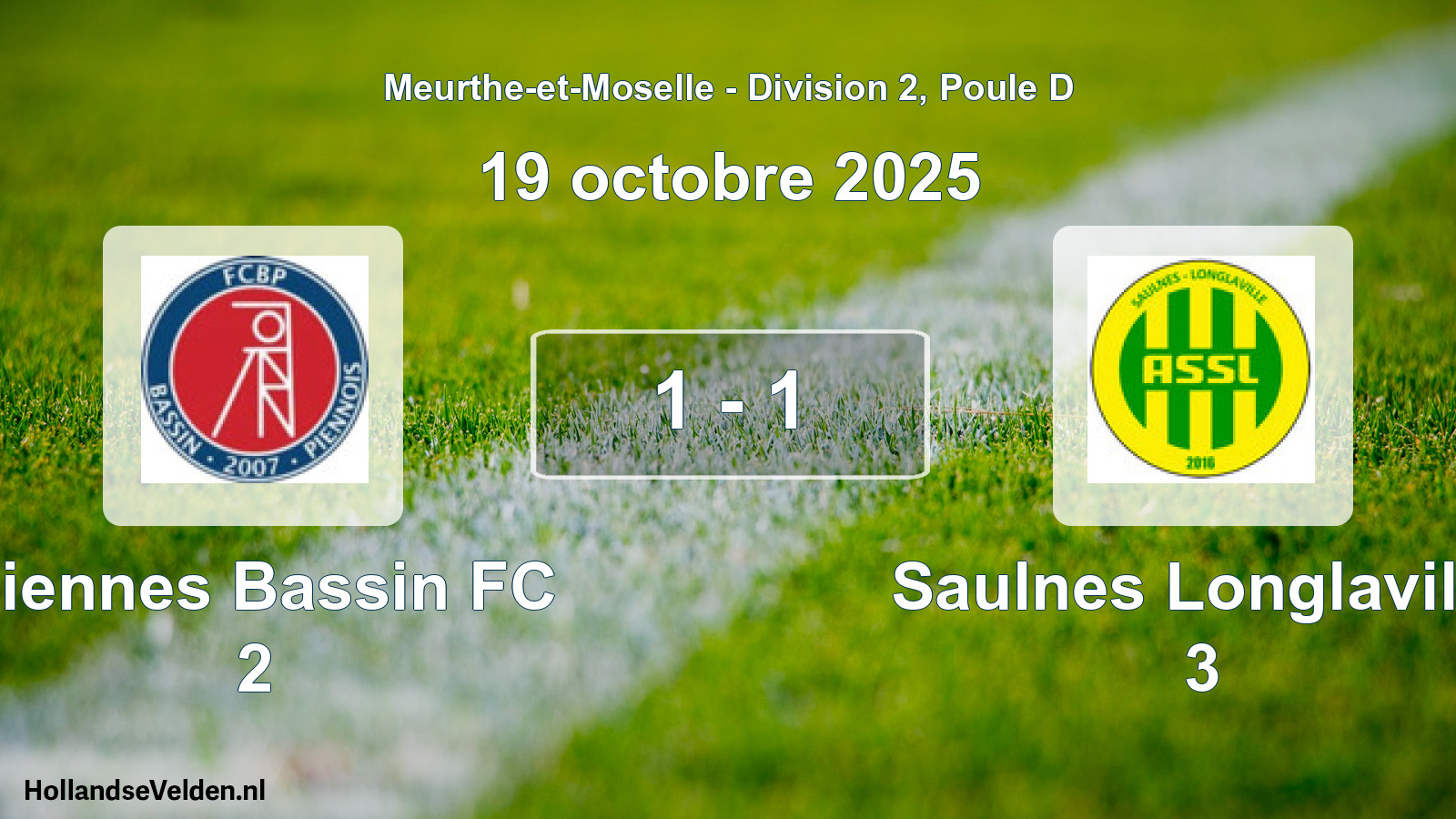 Gespeelde wedstrijd: Piennes Bassin FC 2 - Saulnes Longlaville 3 1 - 1 (19 oktober 2025)