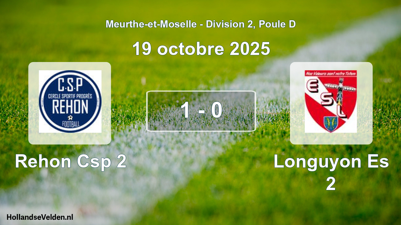 Total number of matches played: Rehon Csp 2 - Longuyon Es 2 1 - 0 (19 October 2025)