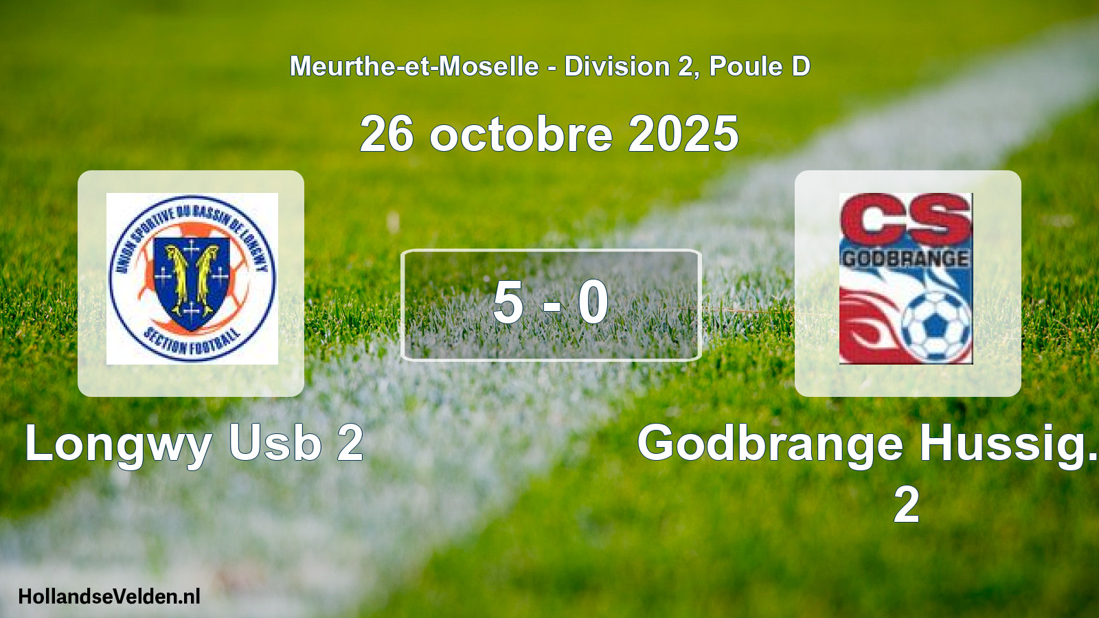 Gespeelde wedstrijd: Longwy Usb 2 - Godbrange Hussig. Cs 2 5 - 0 (26 oktober 2025)