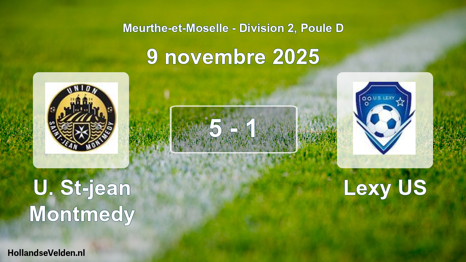 Gespeelde wedstrijd: U. St-jean Montmedy - Lexy US 5 - 1 (9 november 2025)