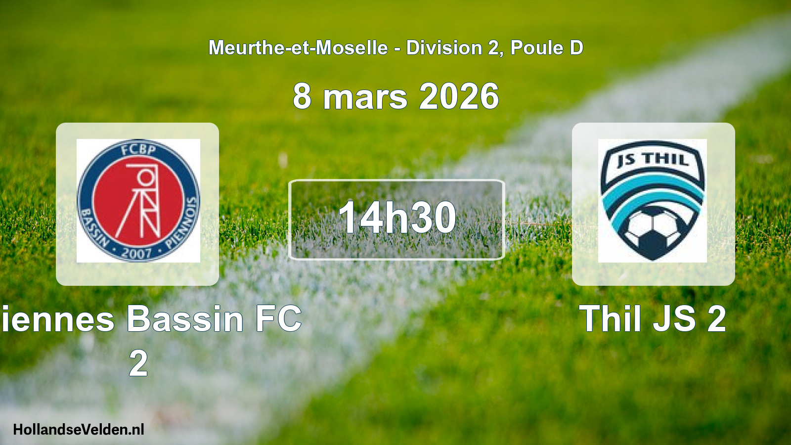 Scheduled Match: Piennes Bassin FC 2 - Thil JS 2 (8 March 2026)