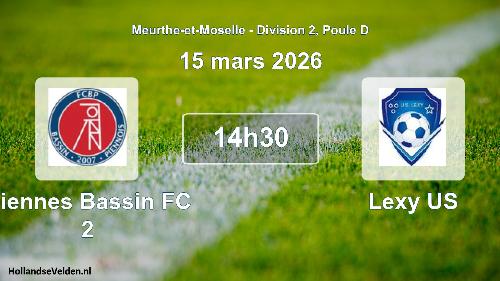 Match programmé: Piennes Bassin FC 2 - Lexy US (15 mars 2026)