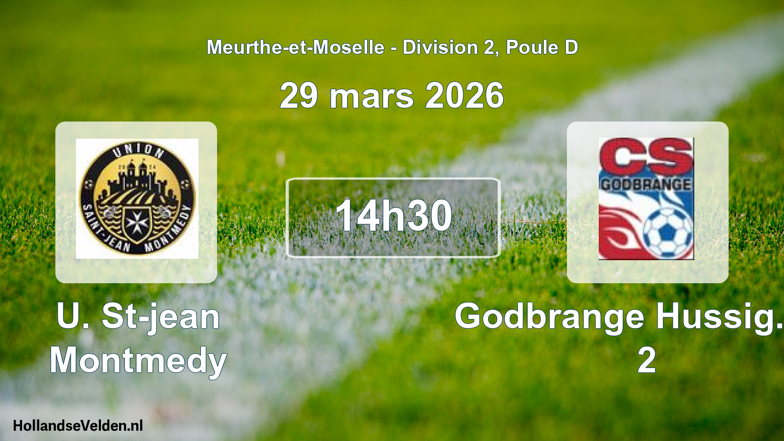 Geplande wedstrijd: U. St-jean Montmedy - Godbrange Hussig. Cs 2 (29 maart 2026)