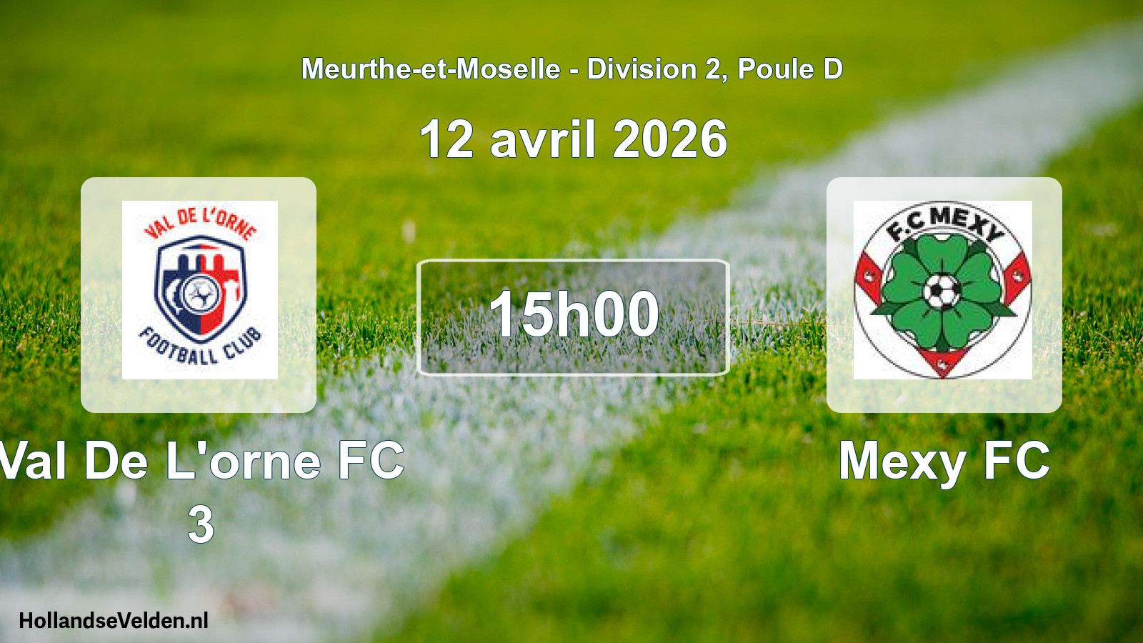 Match programmé: Val De L'orne FC 3 - Mexy FC (12 avril 2026)