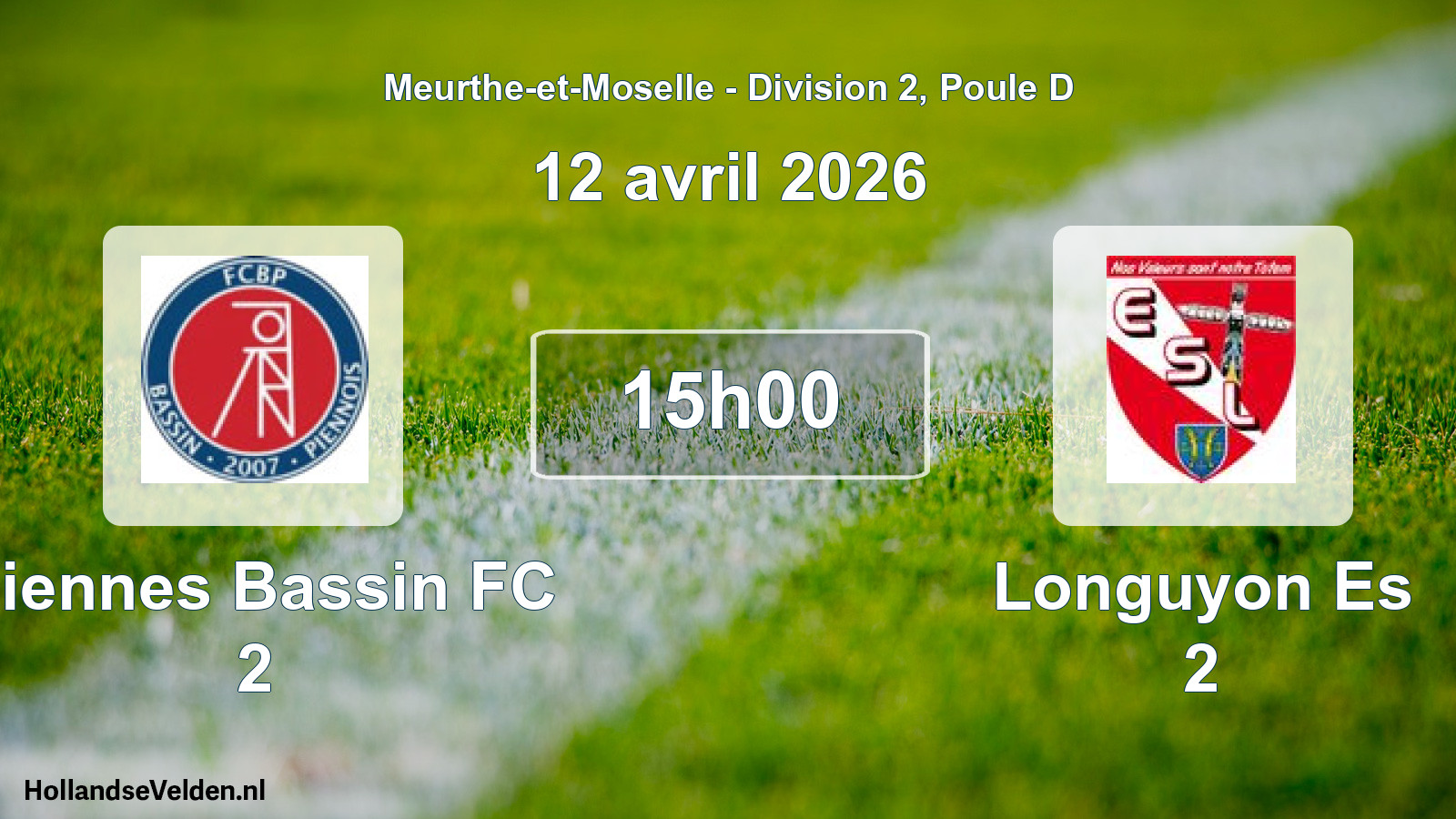 Scheduled Match: Piennes Bassin FC 2 - Longuyon Es 2 (12 April 2026)