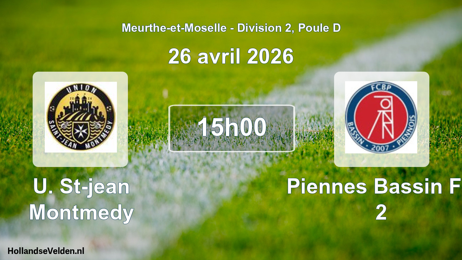 Scheduled Match: U. St-jean Montmedy - Piennes Bassin FC 2 (26 April 2026)